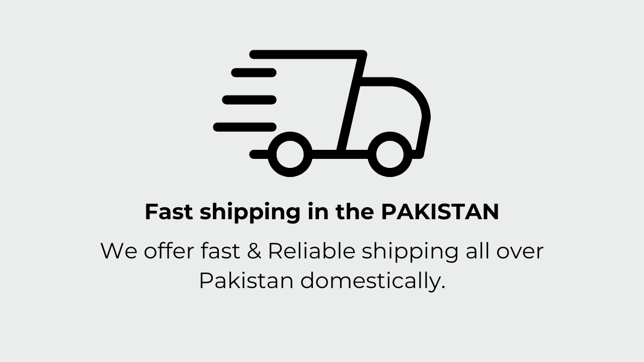 Fast Shipping in Pakistan